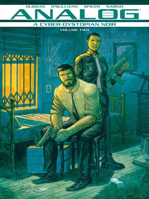 Titeldetails für Analog: A Cyber-Dystopian Noir nach Gerry Duggan - Verfügbar